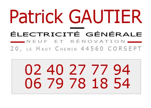 Patrick Gautier : électricité générale autour de Corspet en Loire-Atlantique